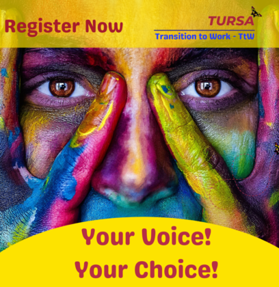 Transition to Work - Face covered in paint with Register Now, Your Voice Your Choice