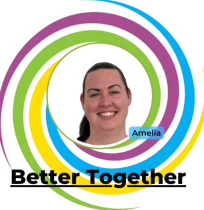 Better Together team member Amelia talks about supports and training through collaboration